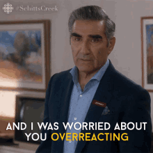 And I Was Worried About You Overreacting Eugene Levy GIF - And I Was Worried About You Overreacting Eugene Levy Johnny GIFs