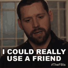 I Could Really Use A Friend Supervisory Special Agent Scott Forrester GIF - I Could Really Use A Friend Supervisory Special Agent Scott Forrester Fbi International GIFs