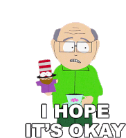 I Hope Its Okay Mr Garrison Sticker - I Hope Its Okay Mr Garrison South Park Stickers