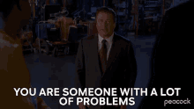 You Are Someone With A Lot Of Problems Jack Donaghy GIF - You Are Someone With A Lot Of Problems Jack Donaghy Alec Baldwin GIFs