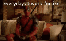 Deadpool Everyday At Work GIF - Deadpool Everyday At Work GIFs