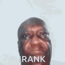 Rank Funny Face Black Man GIF - Rank Funny Face Black Man GIFs