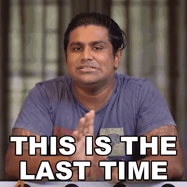 This Is The Last Time Ashwin Ganesh GIF - This Is The Last Time Ashwin Ganesh C4etech GIFs