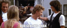 Bill And Ted Bob Genghis Khan GIF - Bill And Ted Bob Genghis Khan Kahn GIFs