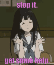Anime Stop It GIF - Anime Stop It Get Some Help GIFs