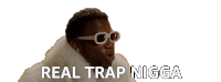 Real Trap Nigga Real One Sticker - Real Trap Nigga Trap Real One Stickers