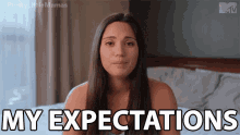 My Expectations Are Pretty Low Low Expectations GIF - My Expectations Are Pretty Low Low Expectations Alyssa GIFs