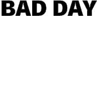Bad Day Elohim Sticker - Bad Day Elohim Not A Good Day Stickers