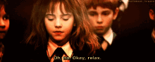 Okay, Relax GIF - Chill Out Harry Potter Hermione Granger GIFs