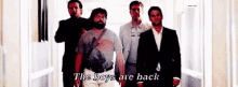 The Boys Are Back GIF - Boys Are Back The Boys Are Back Boys Are Back In Town GIFs