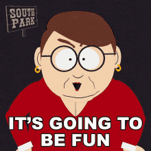 Its Going To Be Fun Diane Choksondik GIF - Its Going To Be Fun Diane Choksondik South Park GIFs