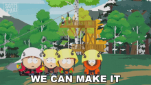 we can make it stan marsh kyle broflovski eric cartman kenny mccormick