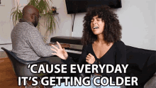 Cause Everyday Is Getting Colder Arlissa GIF - Cause Everyday Is Getting Colder Arlissa Bruises GIFs