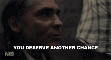 You Deserve Another Chance Chiago GIF - You Deserve Another Chance Chiago The Forever Purge GIFs