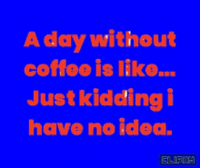 Mornings Cliphy GIF - Mornings Cliphy Fun Quotes GIFs