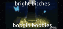 Brightbitchesboppinboobies Bbbb GIF - Brightbitchesboppinboobies Bbbb GIFs