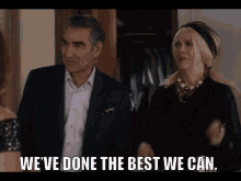 Weve Done The Best We Can Schitts Creek GIF - Weve Done The Best We Can Schitts Creek Schitts GIFs