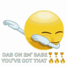 Dab On Em Babe Youve Got That Fire GIF - Dab On Em Babe Youve Got That Fire Emoji GIFs