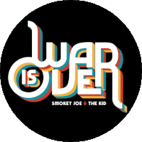 War Is Over Smokeyjoeandthekid Sticker - War Is Over Smokeyjoeandthekid Smokid Stickers