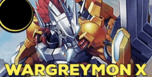 Digimon Wargreymon X GIF - Digimon Wargreymon X Wargreymo GIFs