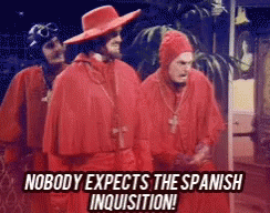 noone-nobody-expects-the-spanish-inquisition.gif