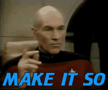Make It So Star Trek GIF - Make It So Star Trek Jean Luc Picard GIFs