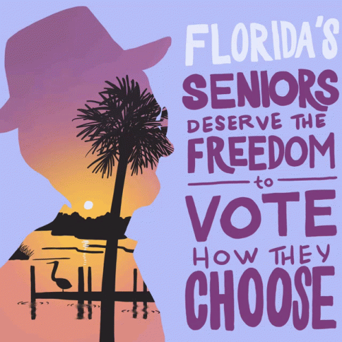 Florida Loves The Freedom To Vote How We Choose Floridas Seniors Deserve The Freedom To Vote How They Choose GIF - Florida Loves The Freedom To Vote How We Choose Floridas Seniors Deserve The Freedom To Vote How They Choose Senior GIFs