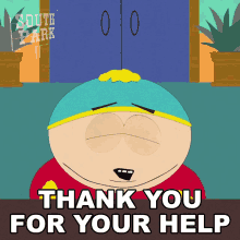 Thank You For Your Help Cartman GIF - Thank You For Your Help Cartman South Park GIFs
