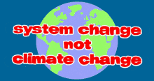 System Change Not Climate Change Rosalux GIF - System Change Not Climate Change Climate Change System Change GIFs