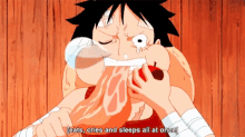 luffy eats cries sleeps all at once one piece relatable monkey d luffy