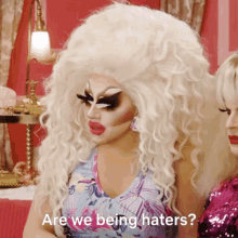 Haters Gonna Hate Trixie Mattel GIF - Haters Gonna Hate Trixie Mattel Katya Zamolodchikova GIFs