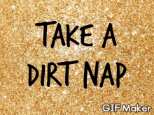 Dirt Nap GIF - Dirt Nap Dirty Nap GIFs