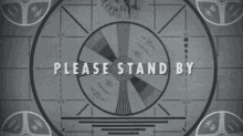 Fallout4 Please Stand By GIF - Fallout4 Please Stand By Video Game GIFs
