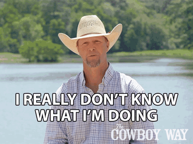 I Really Dont Know What Im Doing Bubba Thompson GIF - I Really Dont Know What Im Doing Bubba Thompson The Cowboy Way GIFs
