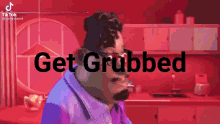 Get Grubbed GIF - Get Grubbed GIFs