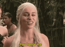 Game Of Thrones Daenerys Targaryen GIF - Game Of Thrones Daenerys Targaryen You Honor Me GIFs