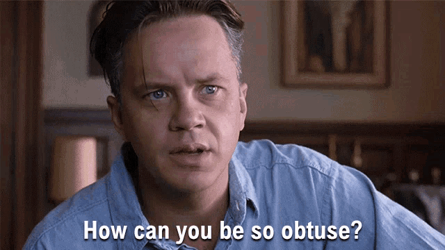 How Can You Be So Obtuse Andy Dufresne GIF - How Can You Be So Obtuse Andy Dufresne The Shawshank Redemption GIFs