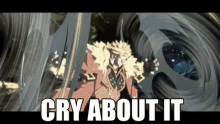 Guilty Gear Strive Cry About It GIF - Guilty Gear Strive Cry About It Cry About It Meme Gif GIFs