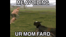 Your Mom Your Mom Farded GIF - Your Mom Your Mom Farded Me Avoiding Ur Mom Fard GIFs