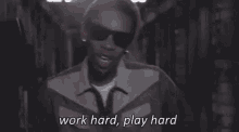 Work Hard Play Hard GIF - Work Hard Play Hard Shades On GIFs