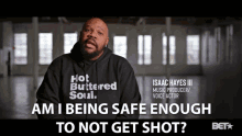 Am I Being Safe Enough To Not Get Shot GIF - Am I Being Safe Enough To Not Get Shot Isaac Hayes Iii GIFs