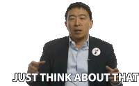 Just Think About That Andrew Yang Sticker - Just Think About That Andrew Yang Big Think Stickers