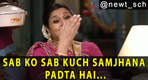 khichdi-sab-ko-sab-kuch-samjhana-padta-hai.gif