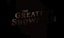 Movie Title GIF - The Greatest Showman The Greatest Showman Movie The Greatest Showman Gi Fs GIFs