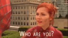 Who Are You? GIF - Spiderman Kirsten Dunst Who Are You GIFs