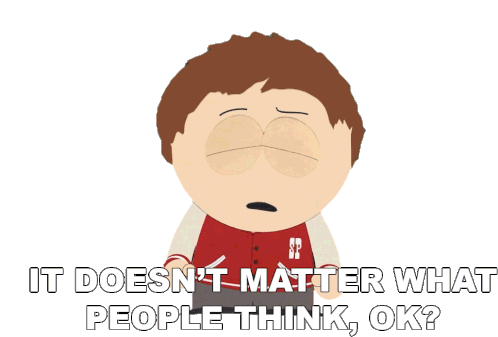 It Doesnt Matter What People Think Ok Clyde Donovan Sticker - It Doesnt Matter What People Think Ok Clyde Donovan South Park Stickers