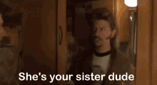 Joe Dirt Shes Your Sister GIF - Joe Dirt Shes Your Sister What Is Wrong With You GIFs