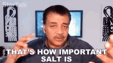thats how important salt is neil degrasse tyson startalk importance of salt salts