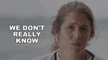We Dont Really Know Sophie Hart GIF - We Dont Really Know Sophie Hart Worlds Toughest Race GIFs