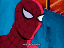 spider man hey we are even we are even spider man the animated series marvel